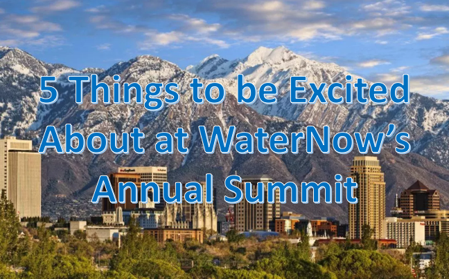 5 Things to be Excited about at WaterNow’s Annual Summit: Accelerating Innovation