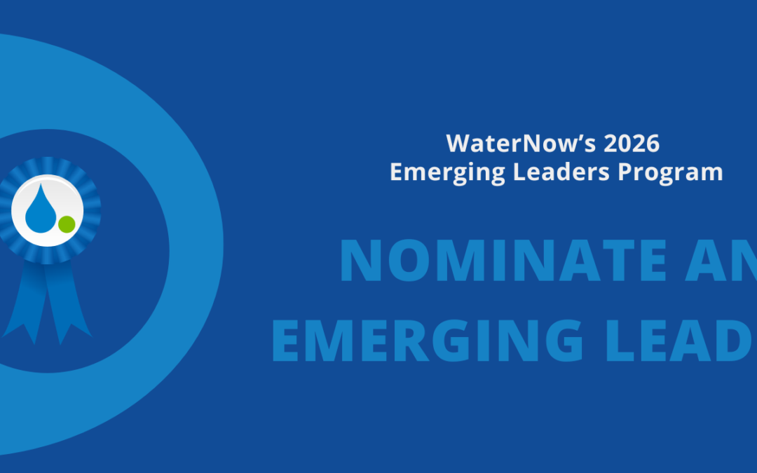 WaterNow Opens Nominations for the 2026 Emerging Leader Awards